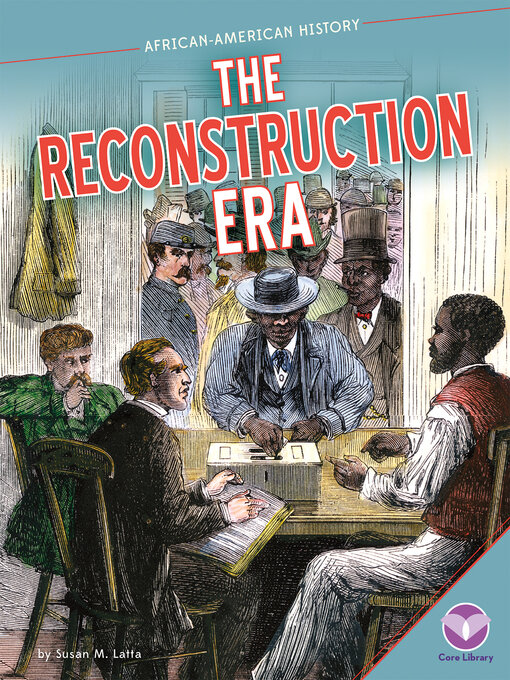 Title details for Reconstruction Era by Susan M. Latta - Available